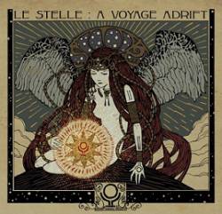 Incoming Cerebral Overdrive : Le Stelle : A Voyage Adrift